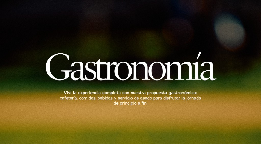 Gastronomía — Viví la experiencia completa con nuestra propuesta gastronómica